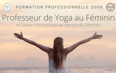 5 Bienfaits du Yoga Féminin et Comment Une Formation 200h Peut Transformer Ta Pratique